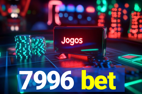 7996 bet